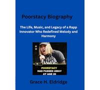 Poorstacy Biography:: The Life, Music, and Legacy of a Rapp Innovator Who Redefined Melody and Harmony
