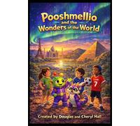 POOSHMELLIO AND THE WONDERS OF THE WORLD