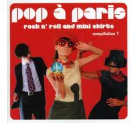 Pop a Paris: Rock & Roll & Mini Skirts 1