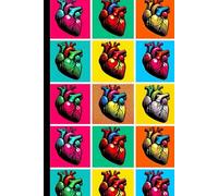 Pop Art Anatomical Hearts Notebook: Perfect for Medical Students, Healthcare Professionals, and Anatomy Lovers-120 Pages