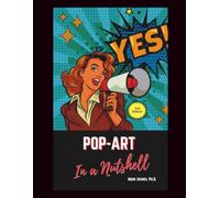 Pop-Art Art Movement in a Nutshell: A Chronological Guide to Its Origins, Artists, Masterworks, Criticism, Decline, and Legacy