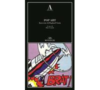 Pop art. Interviste di Raphaël Sorin
