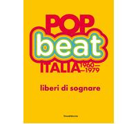 Pop/Beat Italia 1960-1979 - [Silvana Editoriale]