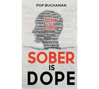Pop Buchanan Sober is Dope (Tascabile)