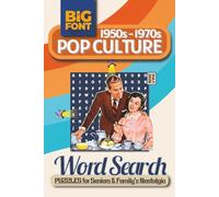 Pop Culture Word Search Puzzle Book (1950s-1970s): Relaxing Large Print Word Puzzles for Adults: A Nostalgic Journey Through American History, Classic ... | Perfect for Stress Relief, Gifts & Seniors