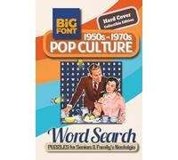 Pop-Culture Word Search Puzzle Book (1950s-1970s): Relaxing Large Print Word Puzzles for Adults: A Nostalgic Journey Through American History, Classic ... | Perfect for Stress Relief, Gifts & Seniors