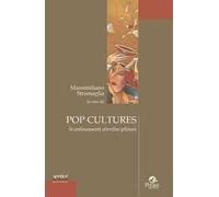 Pop cultures. Sconfinamenti alterdisciplinari