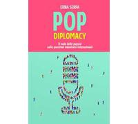 Pop diplomacy. Il ruolo delle popstar nelle questioni umanitarie internazionali