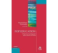 Pop education. Chiaroscuri pedadogici nella cultura di massa