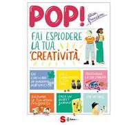 Pop! Fai esplodere la tua creatività