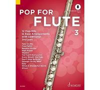 Pop For Flute 3: 12 Pop-Hits in Easy Arrangements with additional 2nd part. Band 3. 1-2 Flöten. Ausgabe mit Online-Audiodatei.