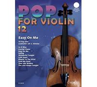 Pop for Violin 12 - Easy On Me - Vol. 12 - 1-2 Violins - Sheet Music - Schott Music (ED 23623D): Easy On Me (tbc). Band 12. 1-2 Violinen.