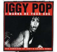 Pop Iggy - I WANNA BE YOUR DOG -6TR-