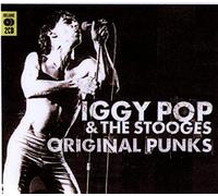 Pop, Iggy & The Stooges - Original Punks