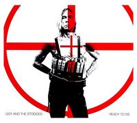 Pop, Iggy & The Stooges - Ready To Die