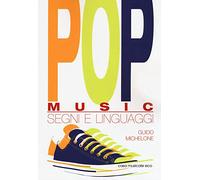 Pop music. Segni e linguaggi