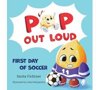 Pop Out Loud: First Day of Soccer