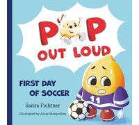 Pop Out Loud: First Day of Soccer