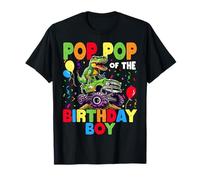 Pop Pop Of The Birthday Boy Dinosaur T-Rex Monster Truck Maglietta