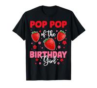 Pop Pop of The Birthday Girl Fragola Compleanno Famiglia Maglietta