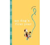 Pop Press My Dog's First Year (Copertina rigida)