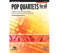 Pop Quartets for All: Piano / Conductor / Oboe: Level 1-4: Playable on Any Four Instruments or Any Number of Instruments in Ensemble