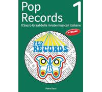 Pop Records 1: Il Sacro Graal delle riviste musicali italiane
