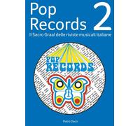Pop Records 2: Il Sacro Graal delle riviste musicali italiane - Dacci Pietro