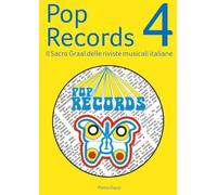 Pop Records 4: Il Sacro Graal delle riviste musicali italiane