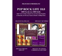 POP ROCK LIFE 10.0 1000 Favole tra 1000 Stelle: dalla Carra’ & Mina a Renato Zer