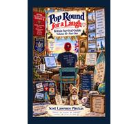 Pop Round for a Laugh: Britain Survival Guide, Volume III, Part One