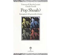Pop Shoah? Immaginari del genocidio ebraico