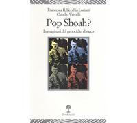 Pop Shoah? Immaginari del genocidio ebraico
