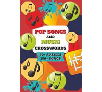 Pop Songs and Music Crossword Puzzle Book: for Adults, Seniors and Teenagers | 60+ Puzzles | Fun Brain Games in 6x9 Travel Size | Easy to Read