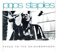 Pop Staples - Peace to the Neighborhood