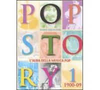 Pop story. Vol. 1: 1900-1909. L'alba della musica pop
