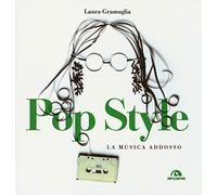 Pop style. La musica addosso