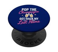 Pop The Champagne ha ripreso il mio cognome Divorzio Celebrazione PopSockets PopGrip Adesivo