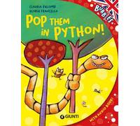 Pop them in python! Ediz. a colori. Con audiolibro