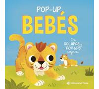 Pop-up bebés - Con solapas y pop-ups sorpresa: ¡Descubre los bebés de los animales en un libro con solapas y desplegables sorpresa!