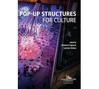 Pop-up structures for culture. Analysis and documentation for the sustainability of the future