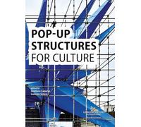 Pop-up structures for culture. Analysis and documentation for the sustainability of the future