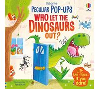 Pop-up: Who Let The Dinosaurs Out? (Pop-Ups)