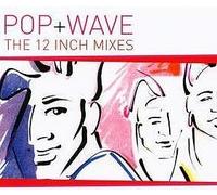 Pop Wave - Maxi Single Mixes - Nur extended Versionen (CD Compilation, 8 Titel)