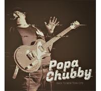 Popa Chubby Back to New York City (Vinyl LP) 12" Album (Gatefold Cover)
