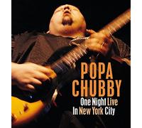 Popa Chubby - One Night Live in New York