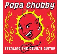 Popa Chubby Stealing the Devil's Guitar (CD) Album