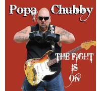 Popa Chubby The Fight Is On (CD)