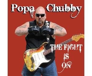 Popa Chubby The Fight Is On (CD)