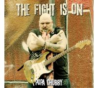 Popa Chubby The Fight Is On (Vinyl LP) 12" Album (Gatefold Cover)